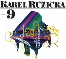 Karel Růžička + 9
