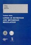 Lipids in nutrition and metabolic regulation