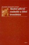 Akutní plicní embolie a žilní trombóza