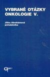 Vybrané otázky - Onkologie V.