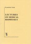 Lectures on Medical Biophysics