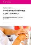 Problematické situace v péči o seniory