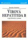Virová hepatitida B a její klinický význam
