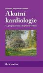 Akutní kardiologie, 4. přepracované a doplněné vydání