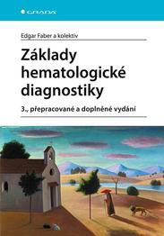 Základy hematologické diagnostiky, 3. přepracované a doplněné vydání